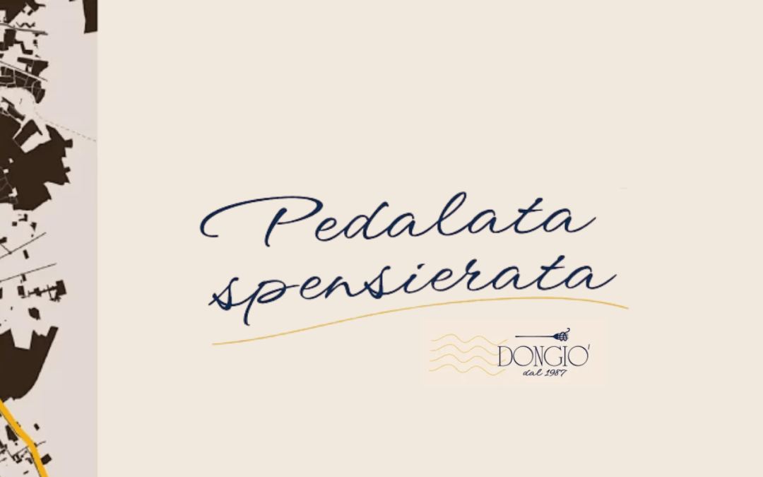 Pedalata Spensierata: una giornata tra bici, gusto e solidarietà insieme a Dongiò
